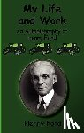 Ford, Henry Jr - My Life and Work-An Autobiography of Henry Ford