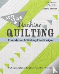 Whiting Bonner, Natalia - Next Steps in Machine Quilting - Free-Motion & Walking-Foot Designs