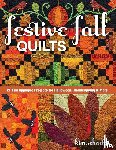 Kim Schaefer - Festive Fall Quilts
