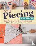 Murphy, Patty - Piecing Makeover