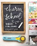 Goertzen, Vanessa - Charm School - 18 Quilts from 5" Squares
