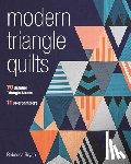Bryan, Rebecca - Modern Triangle Quilts