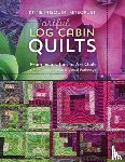 Pasquini Masopust, Katie - Artful Log Cabin Quilts