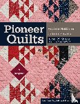 Lori Lee Triplett, Kay Triplett - Pioneer Quilts