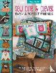 Hertel, Mary - Sew Cute & Clever Farm & Forest Friends