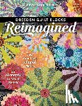 Copp Grisham, Candyce - Dresden Quilt Blocks Reimagined
