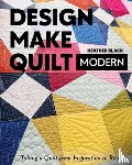 Black, Heather - Design, Make, Quilt Modern