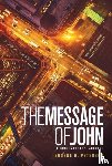 Peterson, Eugene H. - The Message Gospel of John