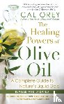Orey, Cal - The Healing Powers Of Olive Oil: