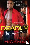 Hickman, Trice - Deadly Satisfaction