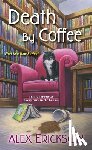 Erickson, Alex - Death by Coffee