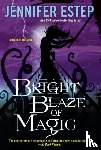 Estep, Jennifer - Bright Blaze of Magic