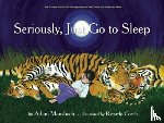 Mansbach, Adam, Cortes, Ricardo - Seriously, Just Go To Sleep