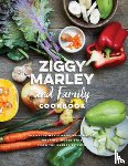 Marley, Ziggy - Ziggy Marley and Family Cookbook