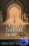  - New Haven Noir - Akashic Noir