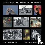 Stecyk, C R, Friedman, Glen E - DogTown