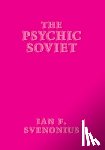 Svenonius, Ian F - The Psychic Soviet