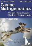 Dodds, W Jeans, Laverdure, Diana R - Canine Nutrigenomics - The New Science of Feeding Your Dog for Optimum Health