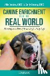 Bender, Allie, Strong, Emily - Bender, A: Canine Enrichment for the Real World
