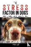 Spaulding, Kristina - The Stress Factor in Dogs