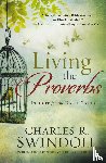 Swindoll, Charles R. - LIVING THE PROVERBS