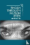 Afridi, Mehnaz M. - Shoah through Muslim Eyes