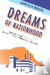 Srebrnik, Henry Felix - Dreams of Nationhood