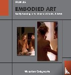 Coegnarts, Maarten - Film as Embodied Art