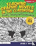 Ryan J Novak, Novak - Teaching Graphic Novels in the Classroom