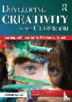 Kettler, Todd A., Lamb, Kristen, Puryear, Jeb - Developing Creativity in the Classroom
