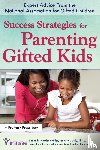  - Success Strategies for Parenting Gifted Kids