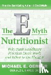 Gerber, Michael E. - The E-Myth Nutritionist