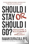 Ramani Durvasula Ph.D. - Should I Stay or Should I Go