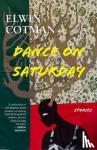 Elwin Cotman - Dance on Saturday