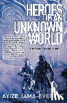 Jama-Everett, Ayize - Heroes of an Unknown World
