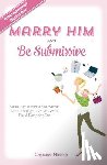Miriano, Costanza - Marry Him and Be Submissive