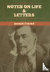 Conrad, Joseph - Notes on Life & Letters