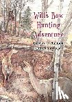 Busteed, Kerri J - Will's Bow Hunting Adventure