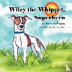 Emore, Karolyn - Wiley the Whippet, Superhero