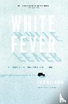 Hugo-Bader, Jacek - White Fever