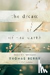 Berry, Thomas - The Dream of the Earth