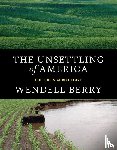 Berry, Wendell - The Unsettling of America