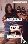 Myles, Eileen, Kraus, Chris - Cool for You