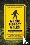 Pyle, Robert Michael - Where Bigfoot Walks