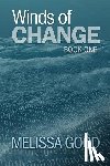 Good, Melissa - Winds of Change-Book One