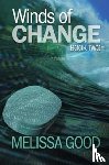 Good, Melissa - Winds of Change - Book Two