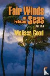 Good, Melissa - Fair Winds and Following Seas Part Two