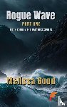Good, Melissa - Rogue Wave Part One