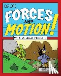 Swanson, Jennifer - Explore Forces and Motion!: With 25 Great Projects