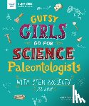 KAREN BUSH GIBSON - GUTSY GIRLS GO FOR SCIENCE PALEONTOLOGIS